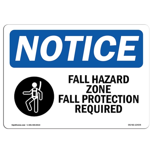 OSHA, Fall Hazard Zone Fall Protection With Symbol, 24in X 18in Rigid Plastic, OS-NS-P-1824-L-12434
